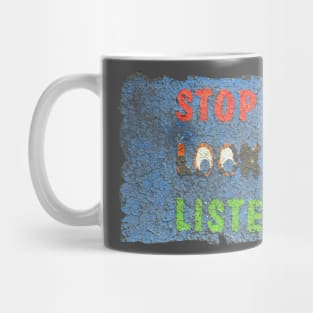 Stop Look Listen Mug